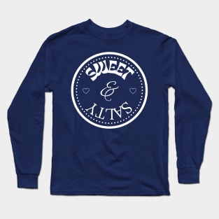 Sweet & Salty Long Sleeve T-Shirt